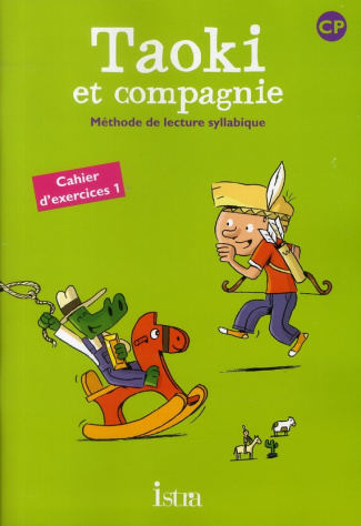 Taoki et compagnie CP. Cahier d'exercices 1