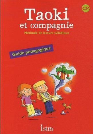 Méthode de lecture syllabique CP Taoki et compagnie. Guide pédagogique