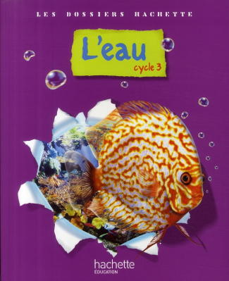 L'eau. Cycle 3