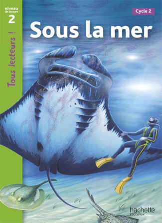 Sous la mer. Niveau 2, Cycle 2