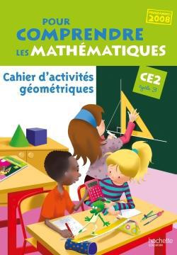 Pour comprendre les mathématiques CE2. Cahier d'activités géométriques