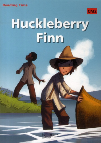 READING TIME HUCKLEBERRY FINN CM2 - LIVRE ELEVE