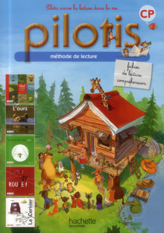 Français CP Méthode de lecture Pilotis. Fichier de lecture-compréhension, Edition 2013