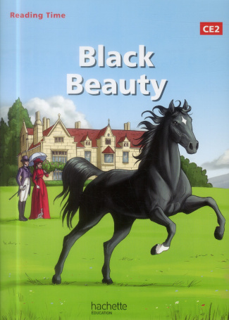 READING TIME CE2 - BLACK BEAUTY - LIVRE ELEVE - ED. 2014