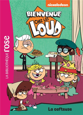Bienvenue chez les Loud Tome 10 : La cafteuse