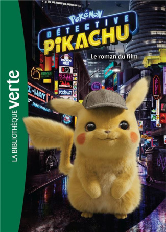Pokémon détective Pikachu. Le roman du film