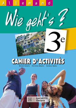 Allemand 3ème Wie Geht's ? Cahier d'activités