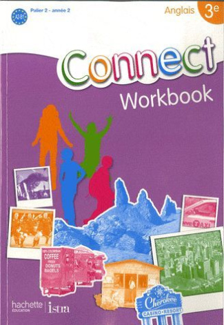 Anglais 3e Connect. Workbook