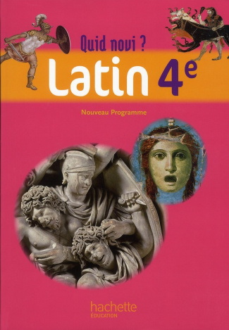 Quid novi ? Latin 4e. Livre de l'élève, Edition 2011
