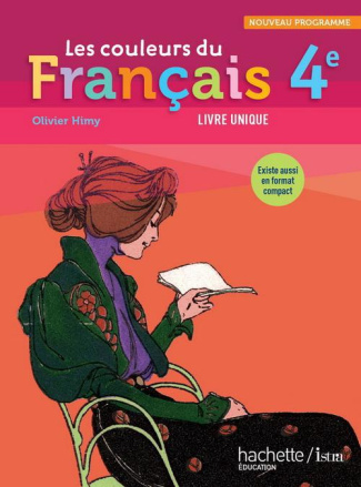 Les couleurs du français 4e. Livre unique