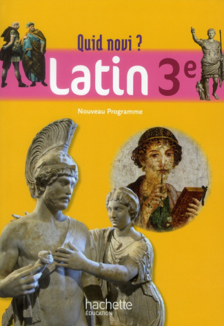 Latin, 3e, Quid novi ? Edition 2012