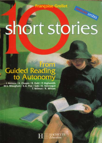 TEN SHORT STORIES. From Guided Reading to Autonomy