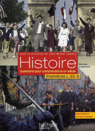 Histoire première L/ES/S - nouveau programme. Livre élève grand format, Edition 2011