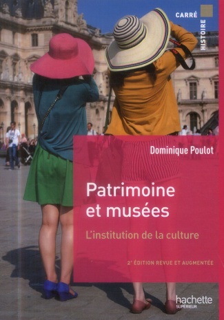 Patrimoines et musées. L'institution de la culture, 2e édition revue et augmentée