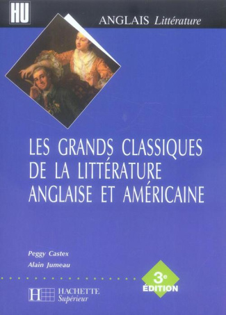 Les grands classiques de la littérature anglaise et américaine. 3e édition