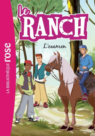 Le ranch Tome 15 : L'examen