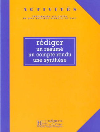 Rédiger un résumé, un compte-rendu, une synthèse