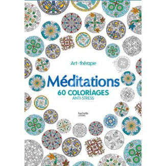 Méditation. 60 coloriages anti-stress