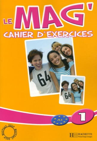 Le Mag'1. Cahier d'exercices