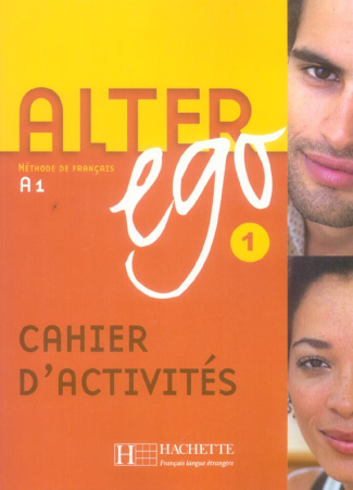 Alter ego 1. Cahier d'activités