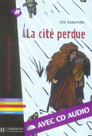 La cité perdue. Avec 1 CD audio