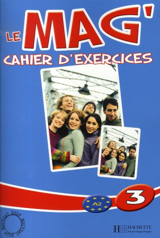 Le Mag' 3. Cahier d'exercices