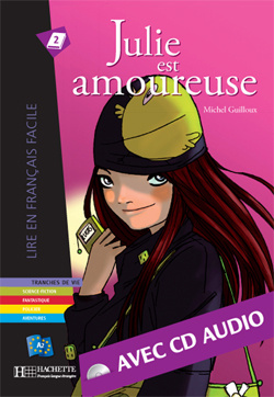 Julie est amoureuse. Avec 1 CD audio