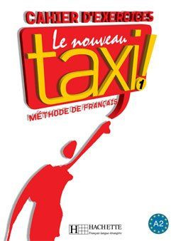 Le Nouveau Taxi ! 1. Cahier d'exercices