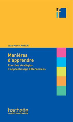 Manières d'apprendre. Pour des stratégies d'apprentissage différenciées
