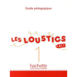 Les Loustics 1 A1.1. Guide pédagogique