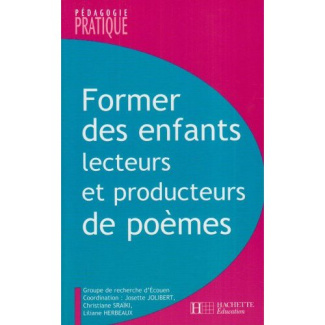 Former des enfants lecteurs et producteurs de poèmes