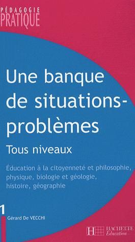 Une banque de situations-problèmes. Tous niveaux, Tome 1