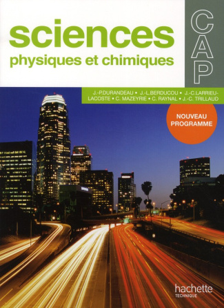 Sciences physiques et chimiques CAP. Nouveau programme