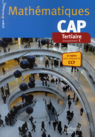 Mathématiques CAP tertiaire. Groupement C