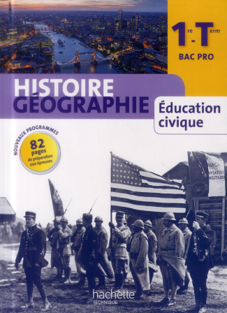 Histoire Géographie Education civique 1e-Tle Bac Pro