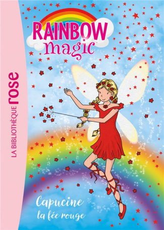 Rainbow Magic Tome 1 : Capucine la féé rouge