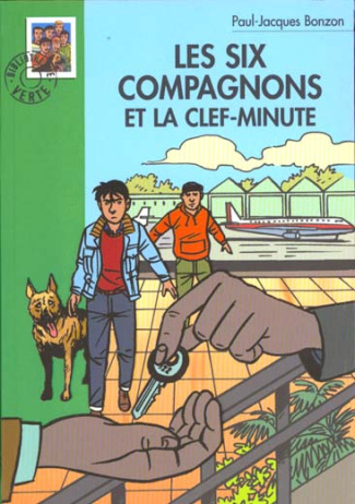 Les Six Compagnons : Les Six Compagnons et la clef-minute
