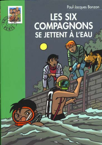 Les Six Compagnons se jettent à l'eau