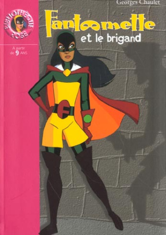 Fantômette Tome 21 : Fantômette et le brigand