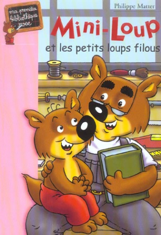 Mini-Loup et les petits loups filous