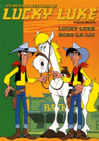 Les Nouvelles Aventures de Lucky Luke Tome 5 : Luky Luke hors-la-loi