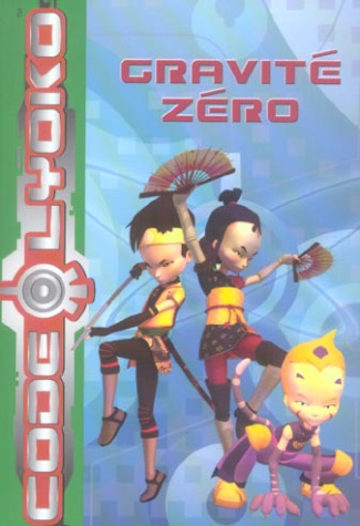 Code Lyoko Tome 2 : Gravité zéro