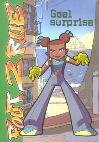 Foot 2 Rue Tome 2 : Goal surprise