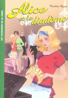 Alice Tome 9 : Alice et le diadème