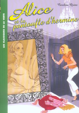 Alice Tome 6 : Alice et la pantoufle d'hermine