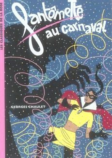 Fantômette Tome 4 : Fantômette au carnaval