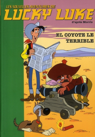 Les Nouvelles Aventures de Lucky Luke Tome 11 : El Coyote le terrible