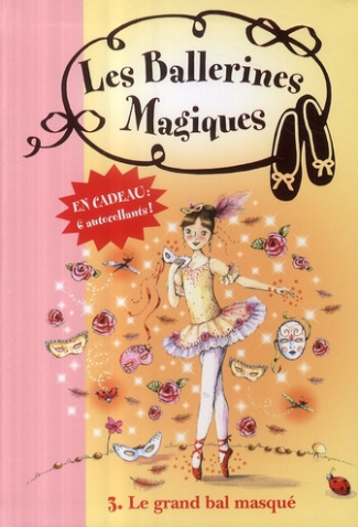 Les ballerines magiques Tome 3 : Le grand bal masqué