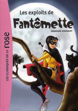 Fantômette Tome 1 : Les exploits de Fantômette
