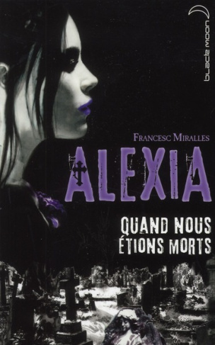 ALEXIA - QUAND NOUS ETIONS MORTS
